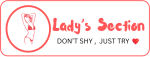 Lady's Section